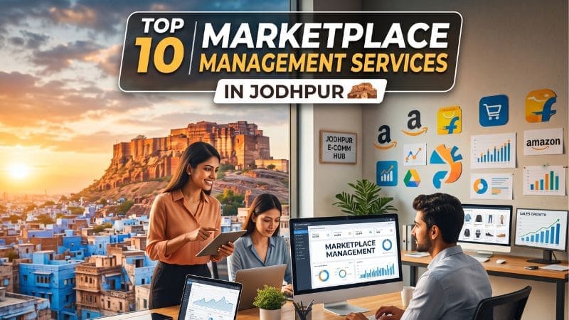 Top 10 Marketplace Management Services in Jodhpur