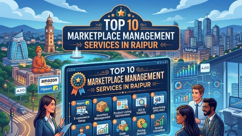 Top 10 Marketplace Management Services in Raipur