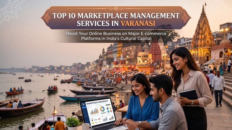 Top 10 Marketplace Management Services in Varanasi